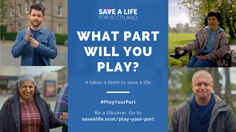 Save a Life for Scotland 'Play Your Part' Campaign Launch