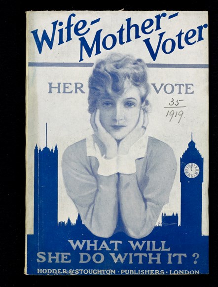 Caption: Wife – Mother – Voter, her vote, what will she do with it? Pamphlet from 1919.