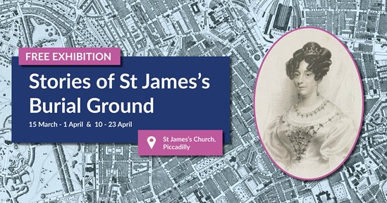 Stories of St James's Burial Ground exhibition: A free exhibition revealing the life stories of Londoners during the 1700s and 1800s offers something different for a London day out this Spring. Opening to the public on Wednesday 15th March at St James’s Church on Piccadilly, visitors will be able to enjoy an interactive art installation exploring