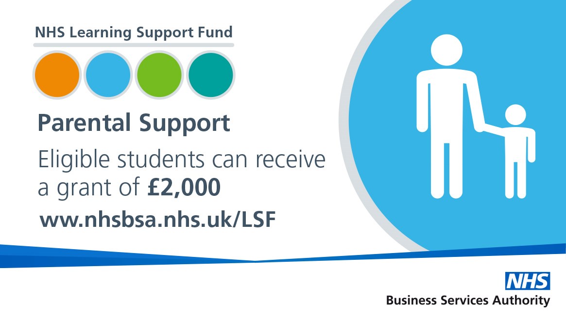 NHS Learning Support Fund Parental Support - Eligible students can receive a grant of £2,000