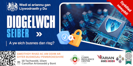 Diogelwch seiber a yw eich busnes dan risg? Gweithdy rhad ac amm ddim ar gyfer busnesau Pembrokeshire