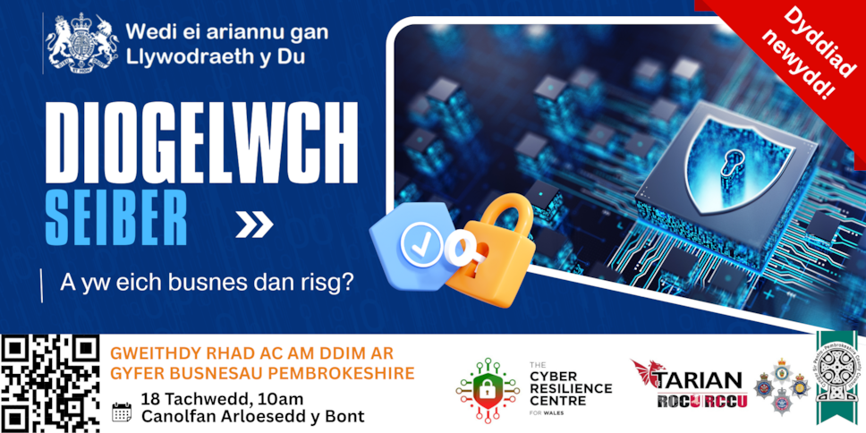 Diogelwch seiber a yw eich busnes dan risg? Gweithdy rhad ac amm ddim ar gyfer busnesau Pembrokeshire