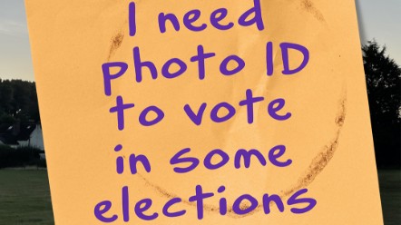 Remember, I need photo ID to vote in some elections post it note