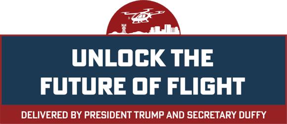 Trump’s Transportation Secretary Sean P. Duffy Celebrates Launch of Federal eVTOL Pilot Program in Texas to Unlock the Future of Flight: Unlock the Future of Flight Banner (1)