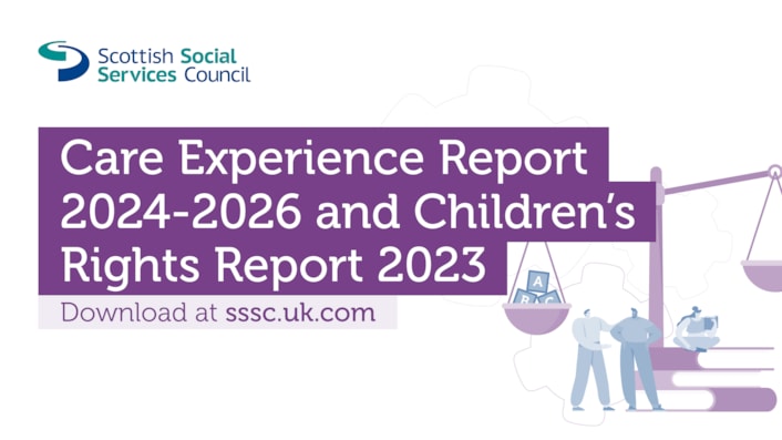 SSSC logo with text Care experience report 2024-2026 and Children's Rights report 2023. Download at sssc.uk.com