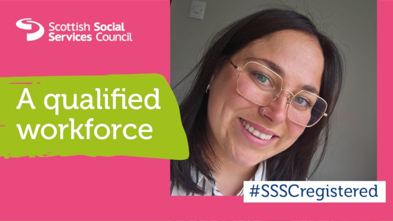 SSSC Registered – a qualified workforce: Hannah’s story