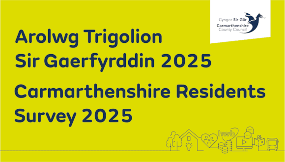 Carmarthenshire residents invited to have their say on their County Council’s performance: resident survey