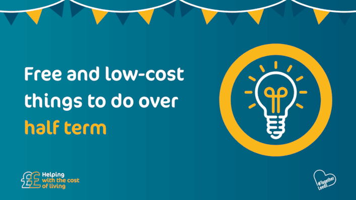 Free and low-cost things to do in Leeds during February half term: Free and low cost things to do over half term banner