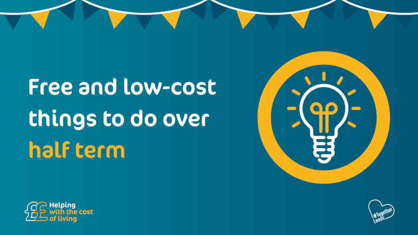 Free and low-cost things to do in Leeds during February half term: Free and low cost things to do over half term banner