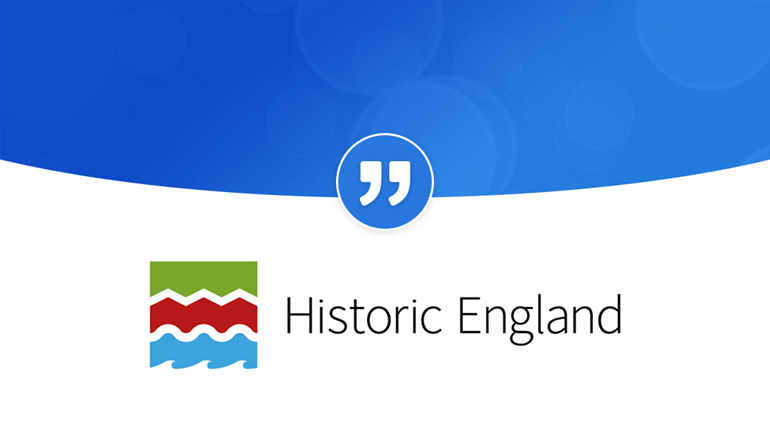Historic England "Fantastic tool for a public affairs team": HistoricEnglandQuote