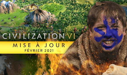 Civilization VI - Mise à jour des développeurs - Février 2021 (VOSTFR)