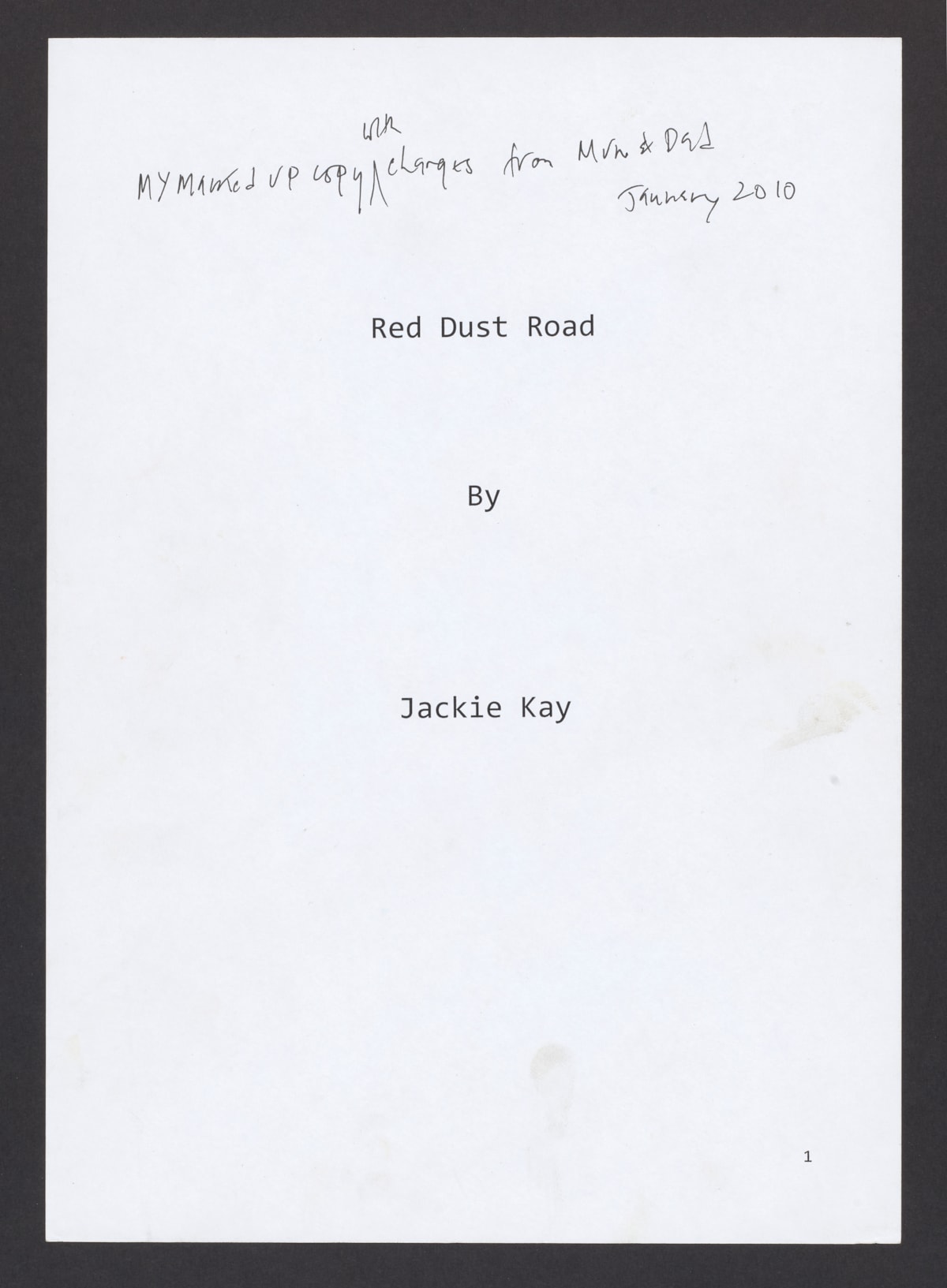 The title page of the Red Dust Road manuscript with a note from Jackie Kay's parents
