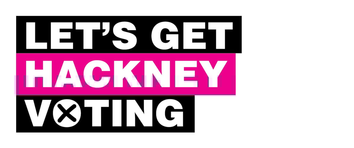 Lets get Hackney Voting