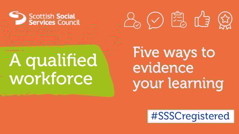 SSSC registered - a qualified workforce: five ways to evidence learning